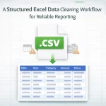 A Structured EXCEL Table for Reliable Reporting